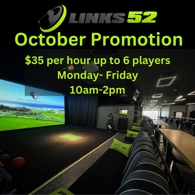 October Promotion, Monday-Friday 10AM-2PM $35 per hour up to 6 players